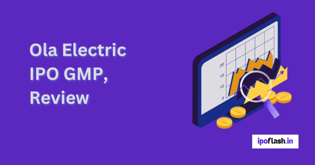 Ola Electric IPO GMP